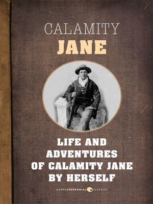 cover image of The Life and Adventures of Calamity Jane